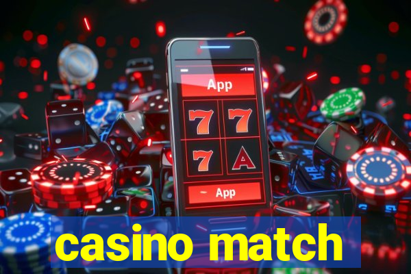 casino match