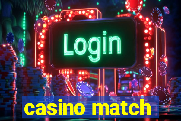 casino match