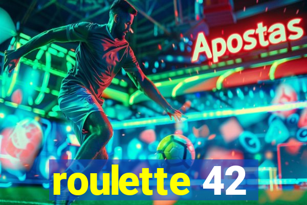 roulette 42