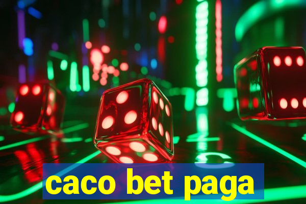 caco bet paga