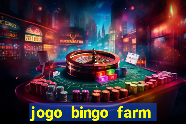 jogo bingo farm paga mesmo