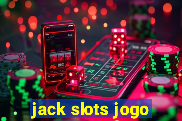 jack slots jogo