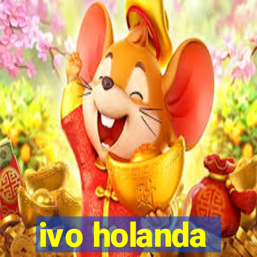 ivo holanda