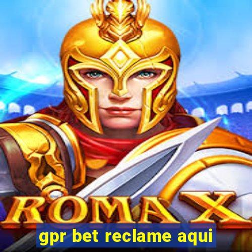 gpr bet reclame aqui