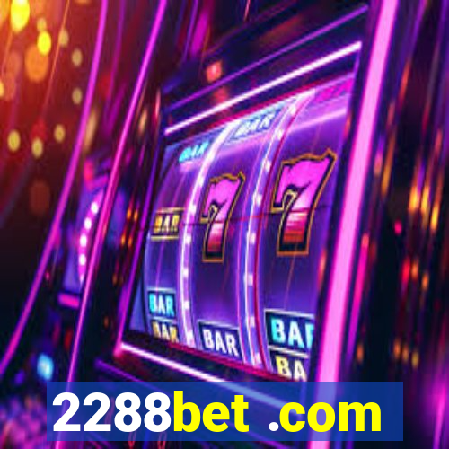 2288bet .com