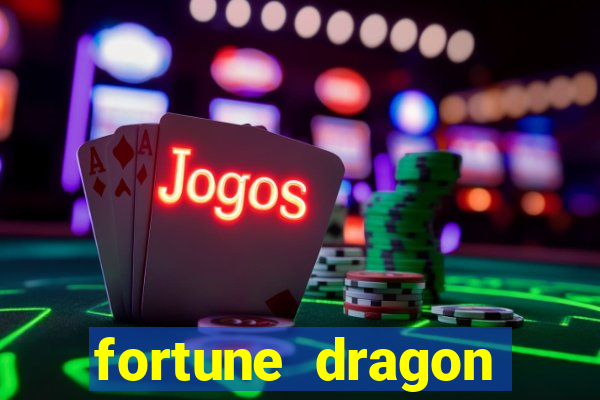 fortune dragon ganho certo demo