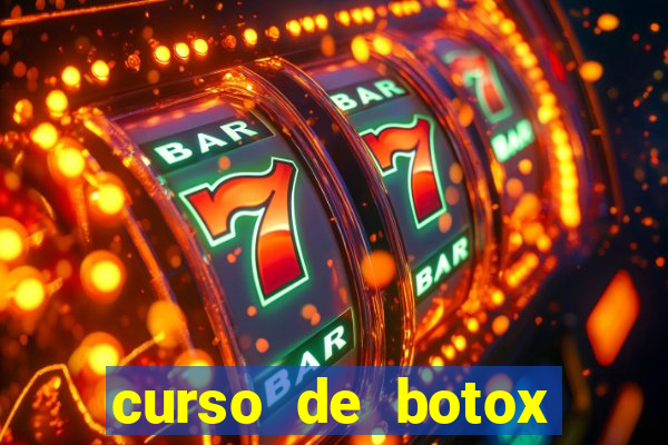 curso de botox reconhecido pelo mec