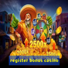 register bonus casino