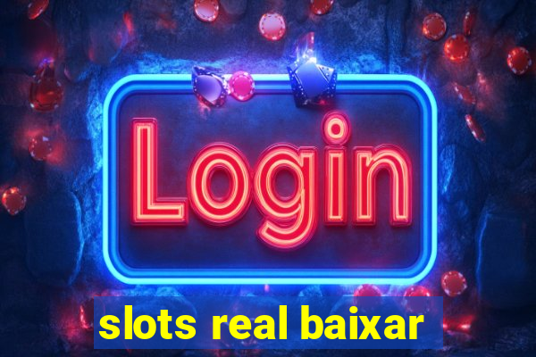 slots real baixar