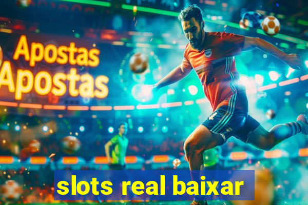 slots real baixar