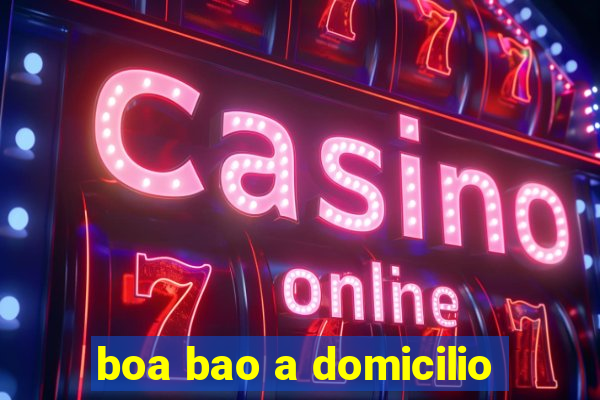 boa bao a domicilio