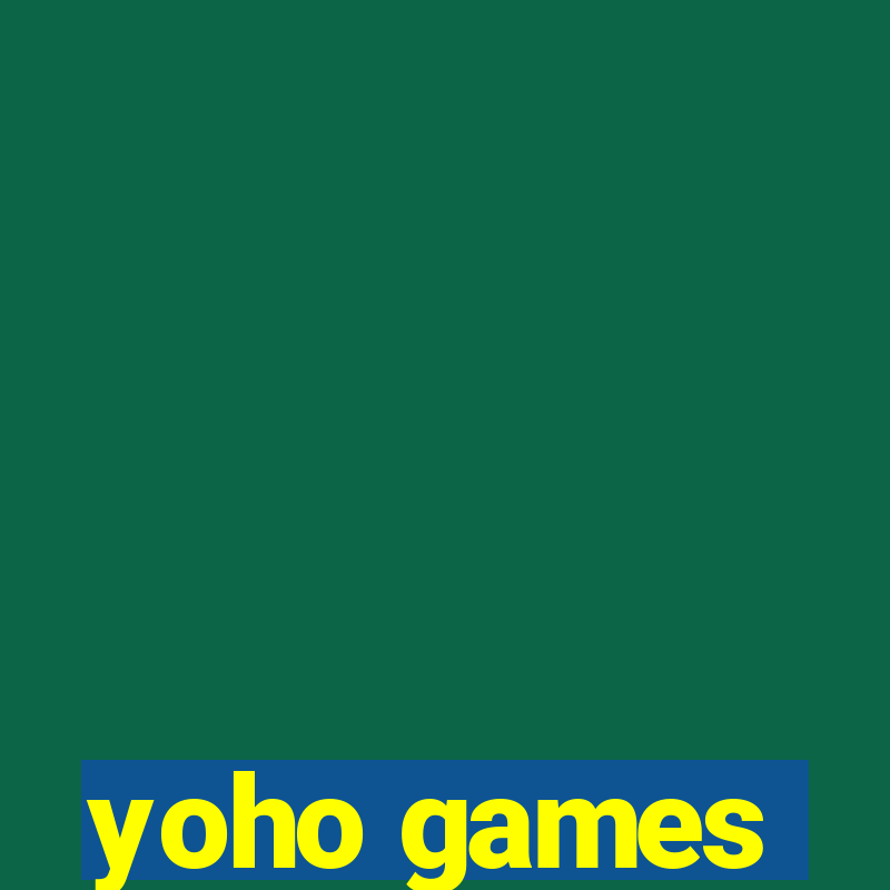 yoho games