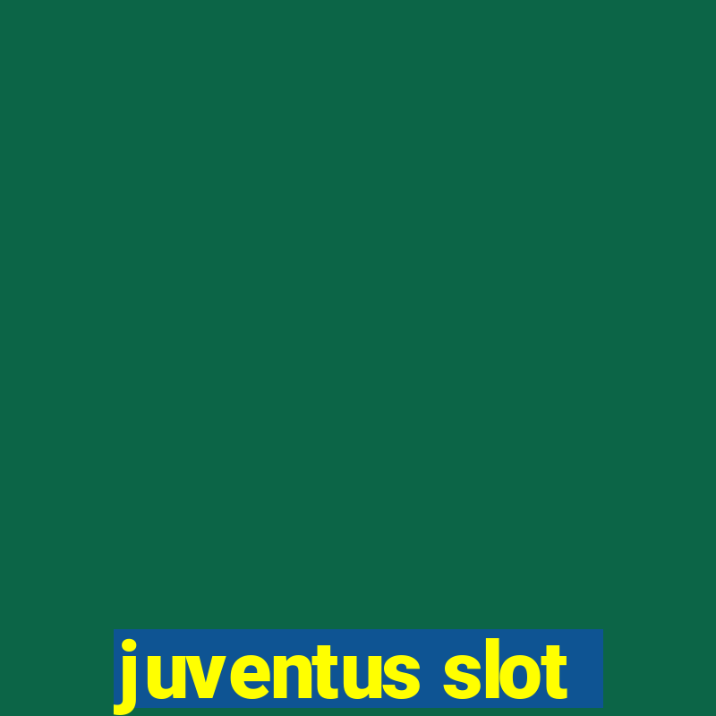 juventus slot