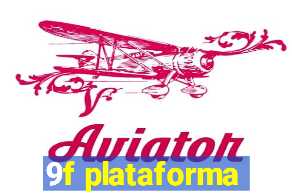 9f plataforma