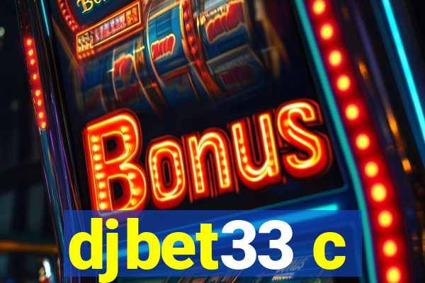 djbet33 c