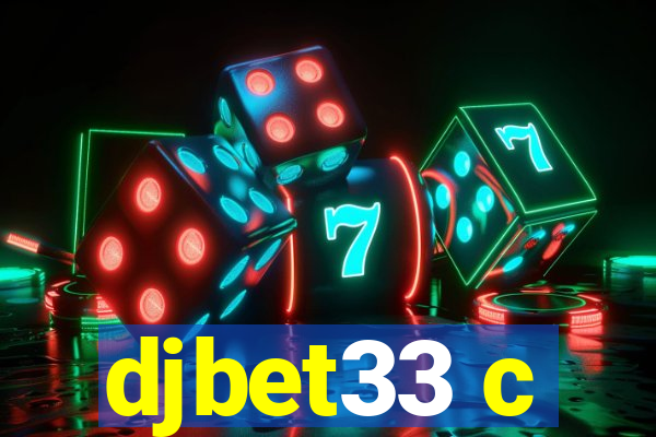 djbet33 c