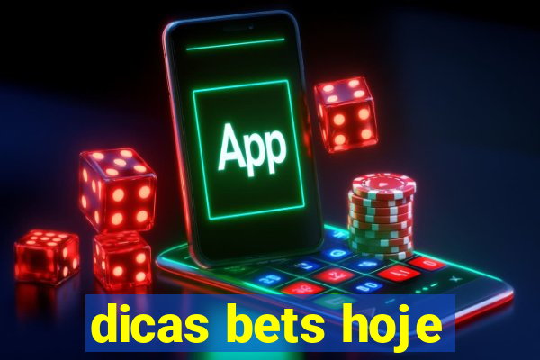 dicas bets hoje