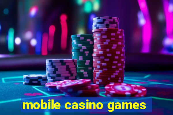 mobile casino games