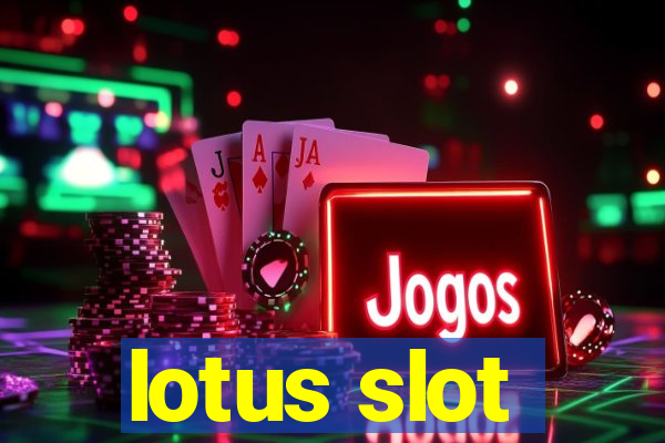 lotus slot