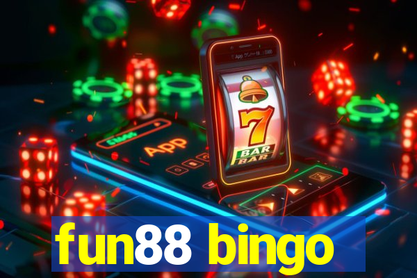 fun88 bingo