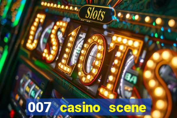 007 casino scene peirce brosnan