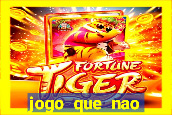 jogo que nao precisa depositar para ganhar