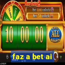 faz a bet ai