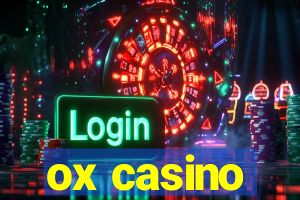 ox casino