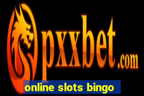 online slots bingo