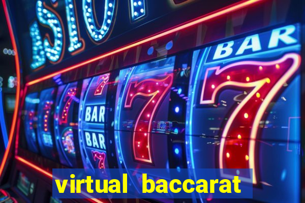 virtual baccarat online casino