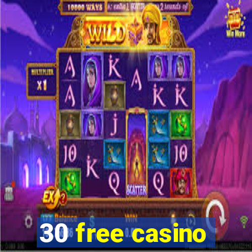 30 free casino