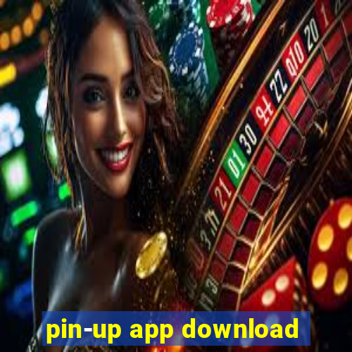 pin-up app download