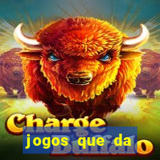 jogos que da dinheiro ao se cadastrar