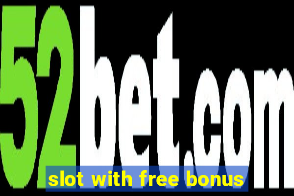 slot with free bonus