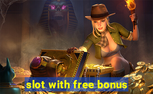 slot with free bonus