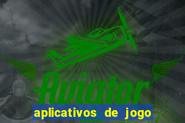 aplicativos de jogo para ganhar dinheiro