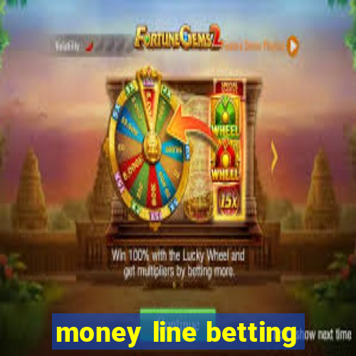 money line betting