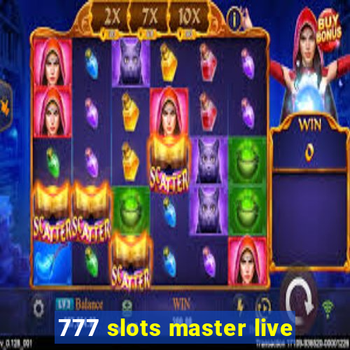 777 slots master live