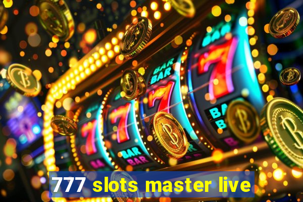 777 slots master live