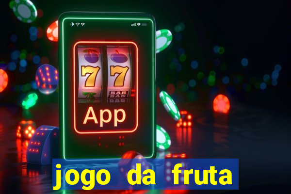 jogo da fruta aposta 1 real é confiável