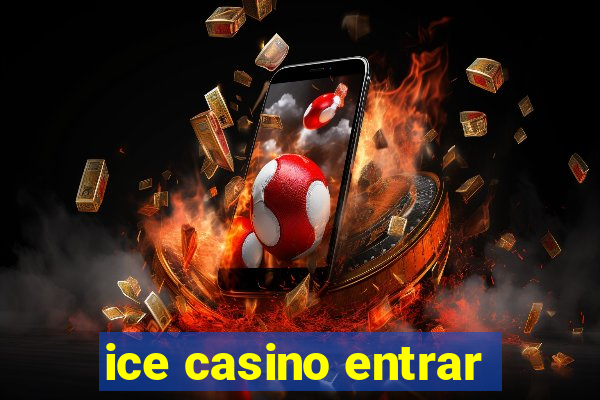 ice casino entrar