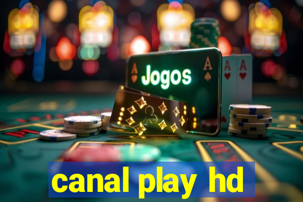 canal play hd