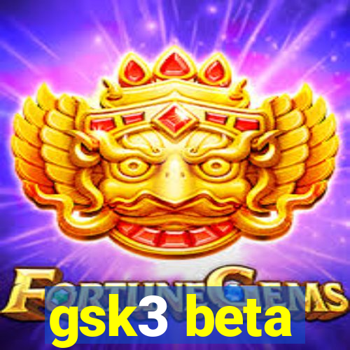 gsk3 beta