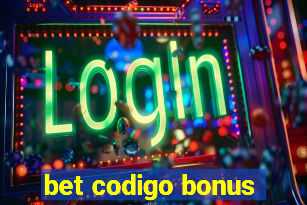 bet codigo bonus