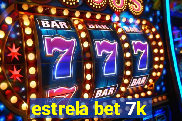 estrela bet 7k