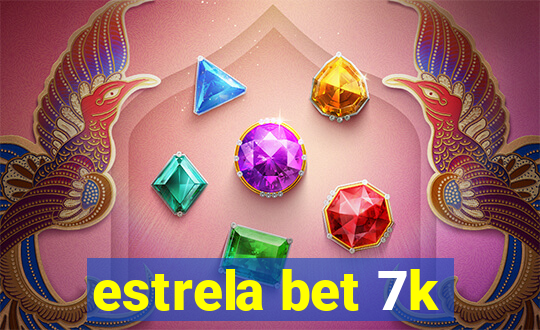 estrela bet 7k