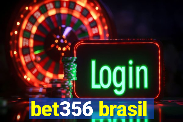 bet356 brasil