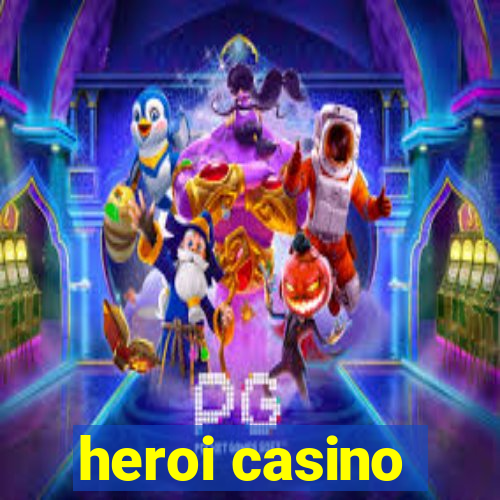 heroi casino