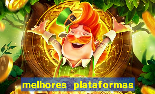 melhores plataformas de apostas slots