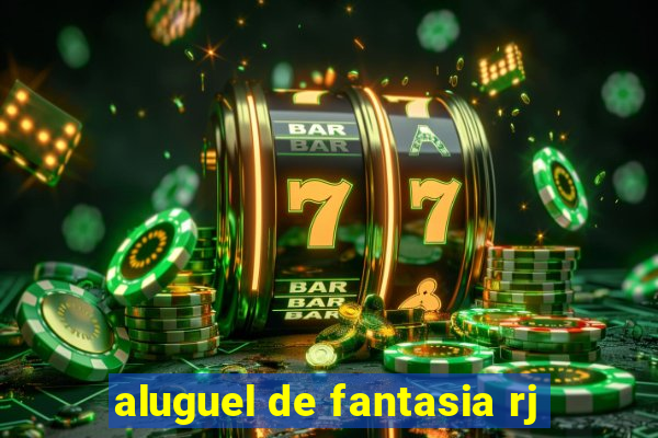 aluguel de fantasia rj